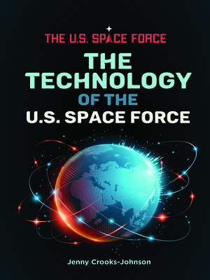 cover image of The Technology of the U.S. Space Force